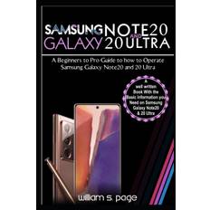 Samsung Galaxy Note20 and 20 Ultra Users Guide - William S Page - 9798678943392