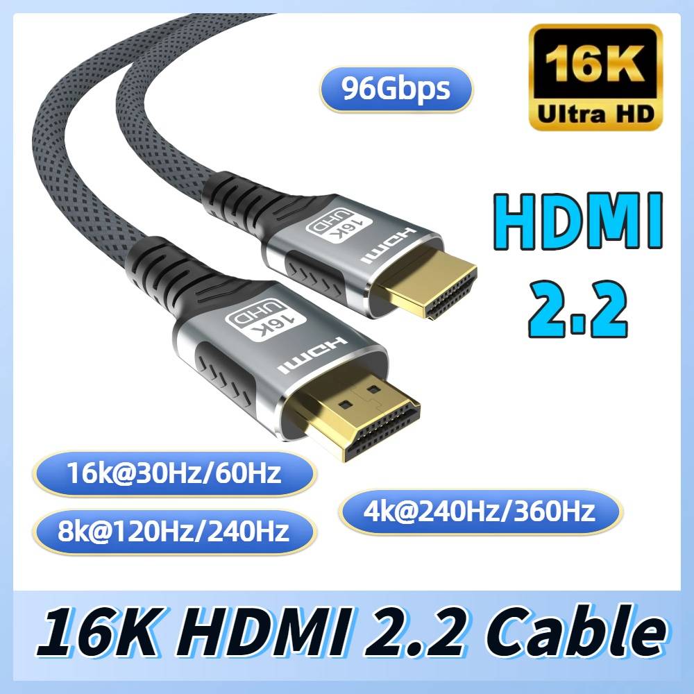 16K HDMI 2.2 Cable HDMI-Compatible Cable 16K@30Hz/60Hz 8K@120Hz 4K@240Hz HDR HDCP 96Gbps For HDTV Laptop Xbox PS5 Switch