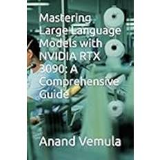 Mastering Large Language Models with NVIDIA RTX 3090: A Comprehensive Guide