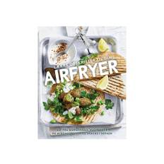Bog Lækre Opskrifter Til Din Airfryer