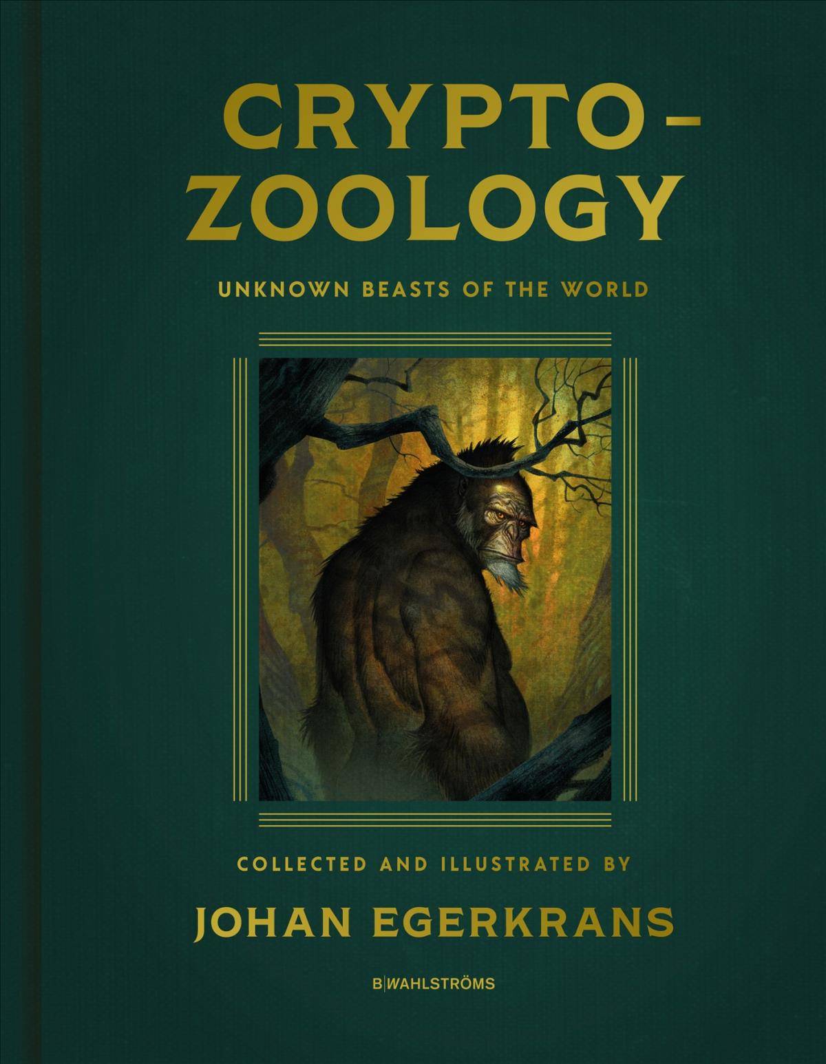 Cryptozoology - Unknown Beasts of the World