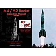 [A-4 / V-2 Rocket Instruction Manual: (in English)] [By: Bitzer, John A] [June, 2012]