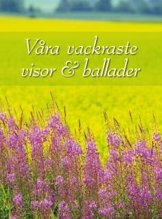 Våra Vackraste Visor Ballader reviderad 2025