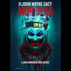 The John Wayne Gacy Murders: Life and Death in C