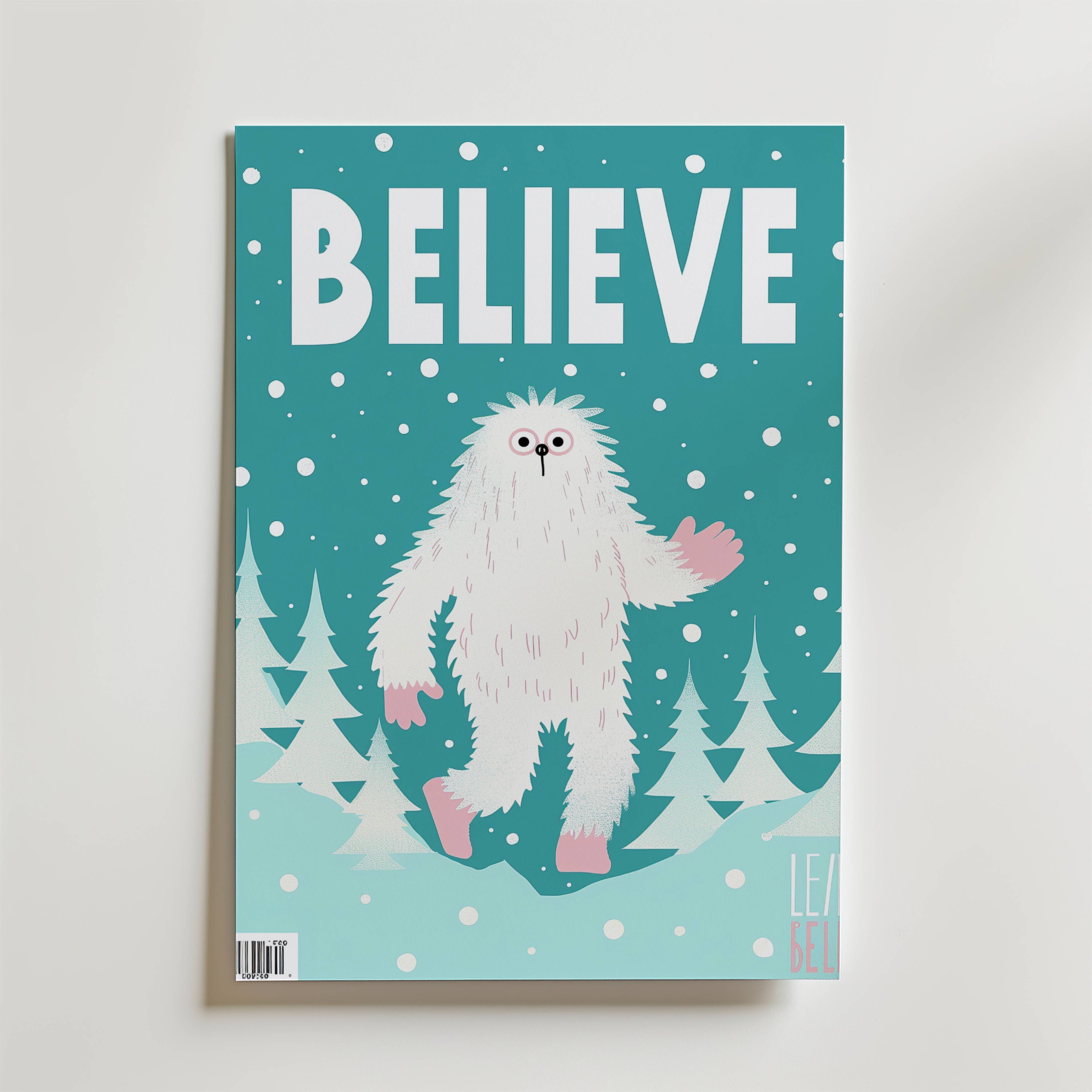 Believe Yeti Poster - Fine Art Poster 30x40 cm