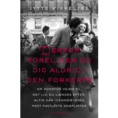 Derfor forelsker du dig aldrig i den forkerte
