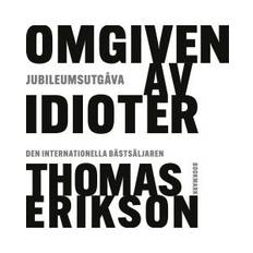 Omgiven av idioter: Jubileumsutgåva, Ljudbok