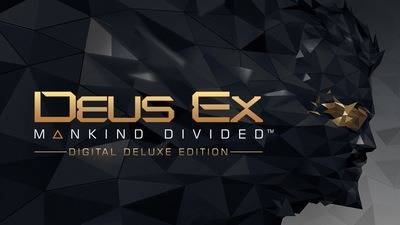Deus Ex: Mankind Divided - Digital Deluxe Edition