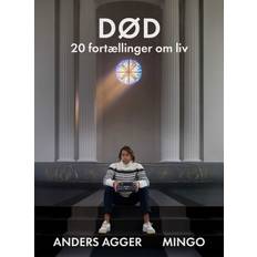 Anders Agger; Mingo Nørager - Død - 20 fortællinger om at leve