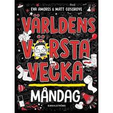 Världens värsta vecka - Måndag