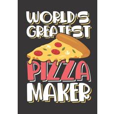 World's Greatest Pizza Maker - 9781700092373