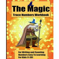 The Magic Trace Numbers Workbook - Dustman Galaxy - 9781533529220