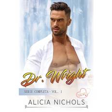 Dr. Wright - Alicia Nichols - 9798354134199