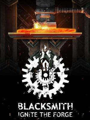 Blacksmith: Ignite the Forge