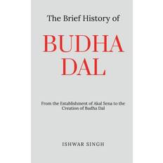 The Brief History of Budha Dal - Ishwar Singh - 9798888153772