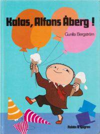 Kalas, Alfons Åberg! (Gunilla Bergström) (Beg)