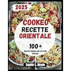 Cookeo Recette Orientale: 100+ Recettes Simples pour un Festin Orientale.