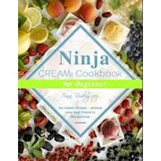 Ninja CREAMi Cookbook for Beginner : Ice cream recipes - always your best friend in the summer