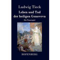 Leben und Tod der heiligen Genoveva - Ludwig Tieck - 9783843071321