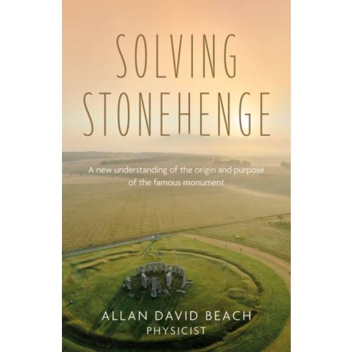 Solving Stonehenge (häftad, eng)