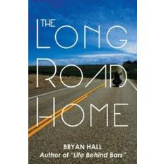 The Long Road Home - Bryan Hall - 9781948261647