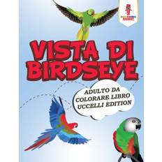 Vista Di Birdseye - Coloring Bandit - 9780228213468