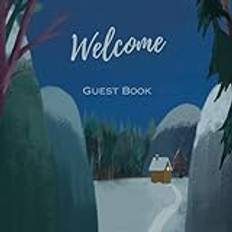 Welcome / Visitor Guest Book: Guest sign-in book for Airbnb, Mountain Cabin, Cottage, Vacation Rental, Bed & Breakfast, or Guest House: Theme: Woods - Cabin