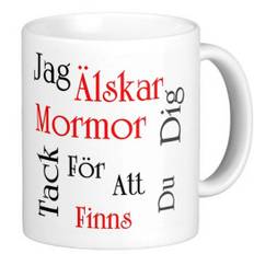 Mugg - Jag älskar dig mormor