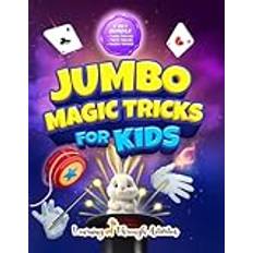 Jumbo Magic Tricks For Kids: "How Did YOU Do That!?" - Embark on a Thrilling Magic Adventure of Card Tricks, Yoyo Stunts, and Exciting Illusions!