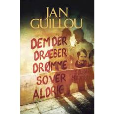 Dem der dræber drømme sover aldrig - Brugt Bog- Jan Guillou