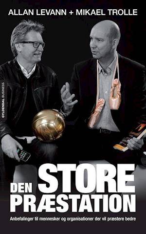 'Den store præstation' - Brugt bog - Allan Levann og Mikael Trolle
