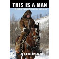 This is a Man "A study of Vladimir Putin and our modern era" - Jean-Paul Cassone' - 9781534866782