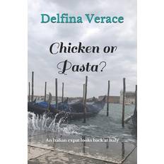 Chicken or Pasta? - Delfina Verace - 9798700513319