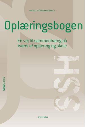 'Oplæringsbogen. Social- og sundhedshjælper' - Katja Warpe Jensen, Lasse Hansen, Line Majse Møgelvang Kristensen, Lotte Stentoft Dahl og Michelle G - Bog