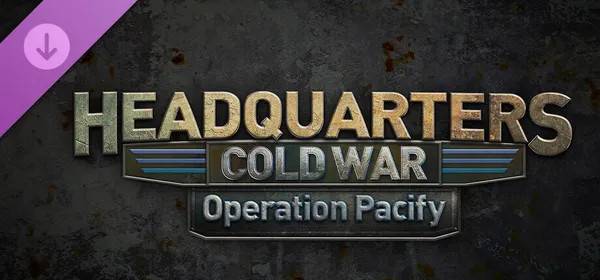 Headquarters: Cold War - Operation Pacify (Steam)