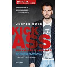 Kick-ass - fra kælder til milliard - Brugt Bog- Jesper Buch og Mai Bakmand