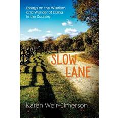 Slow Lane - Karen Weir-Jimerson - 9781542381321