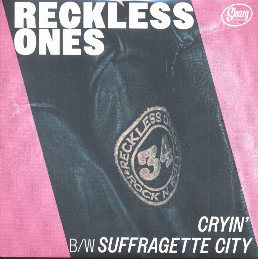 Reckless Ones - Cryin / Suffragette City (7inch, 45rpm)