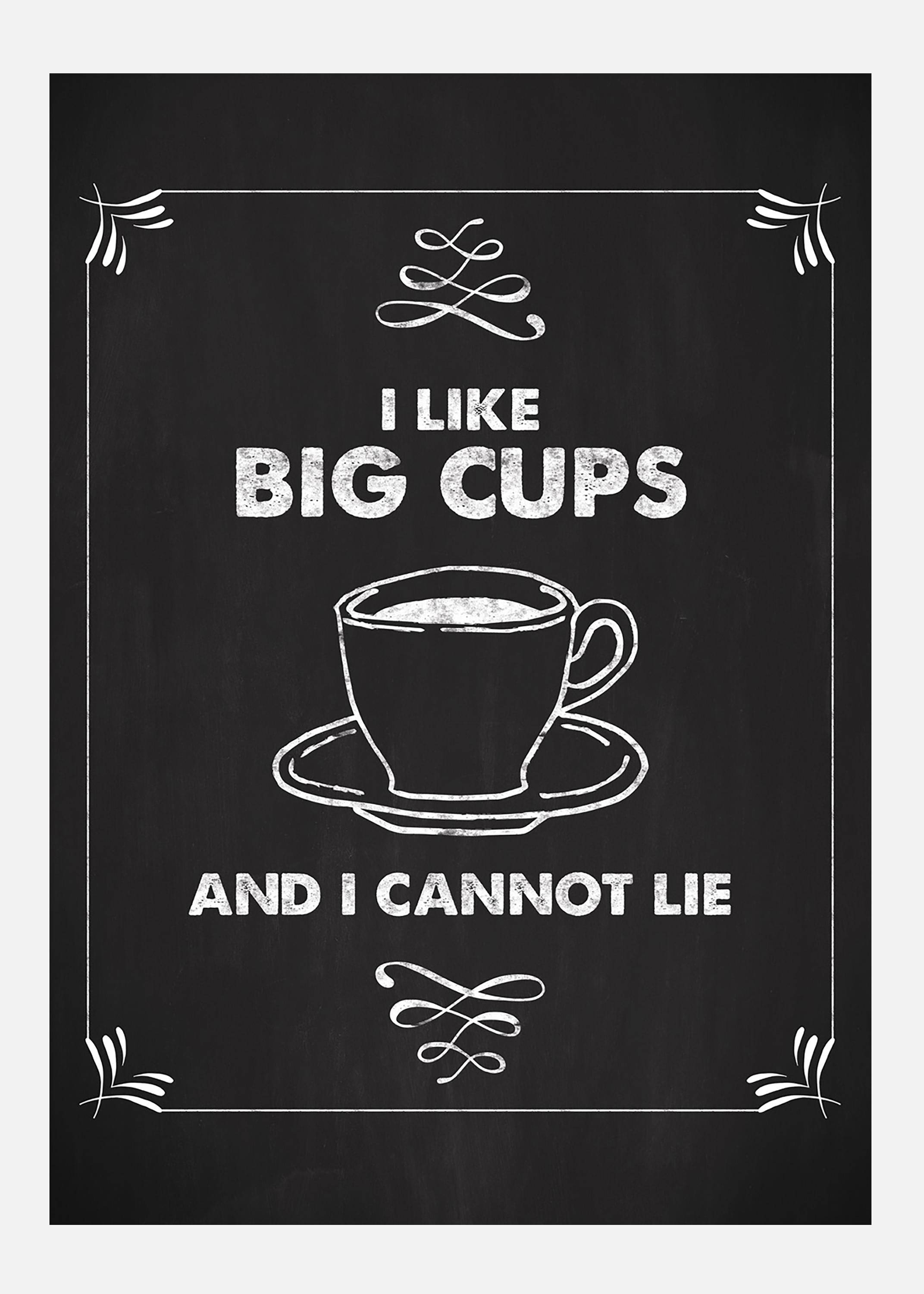 I Like Big Cups Canvastavla (100x140 cm)