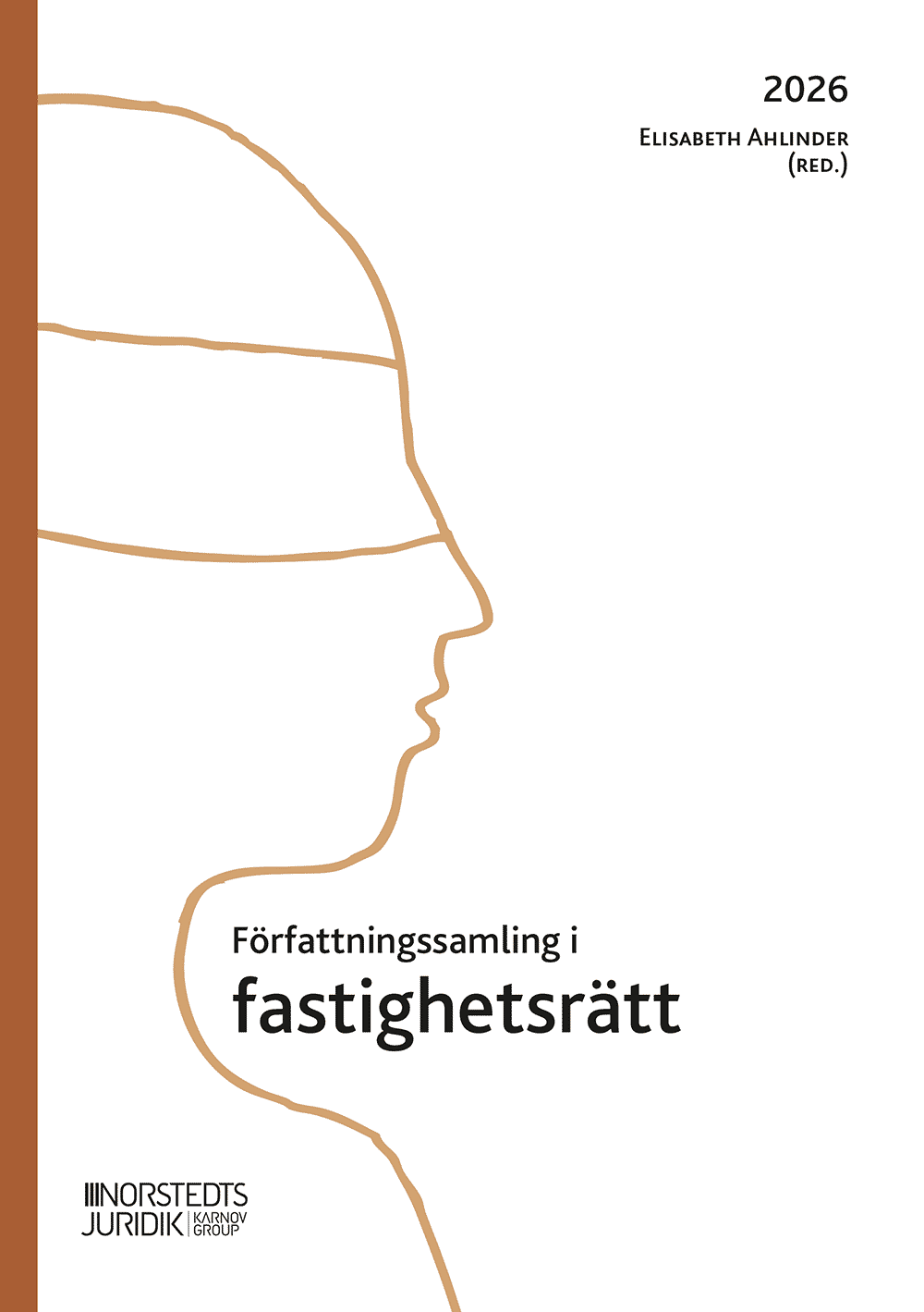 Författningssamling i fastighetsrätt : 2026 - Upplaga 16