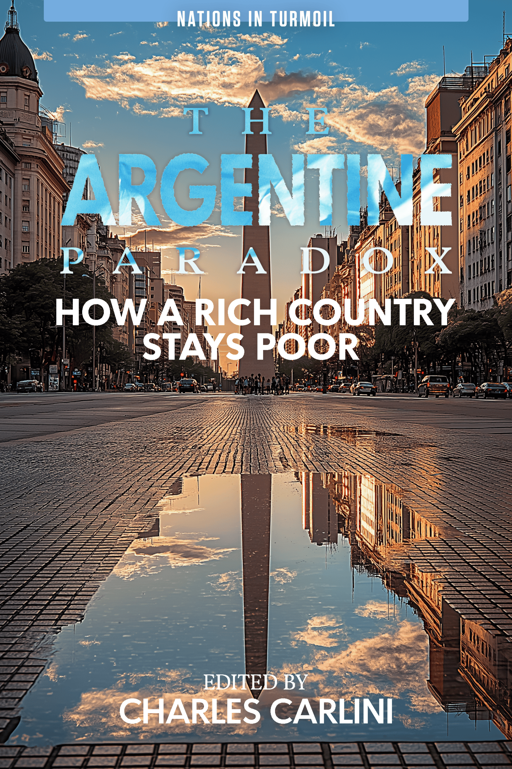 The Argentine Paradox: How a Rich Country Stays Poor - Audiobook