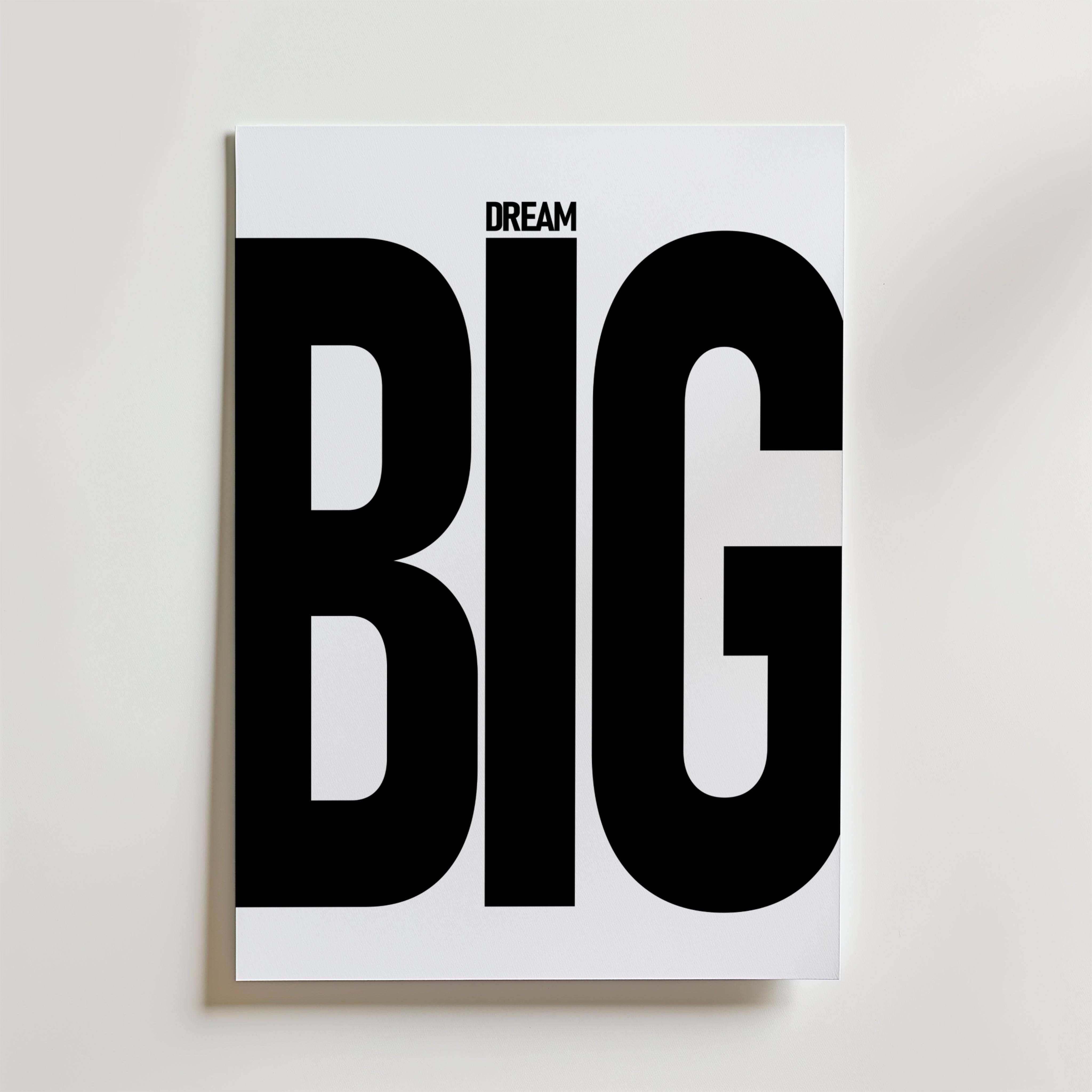 Dream Big Poster - Fine Art Poster 100x140 cm