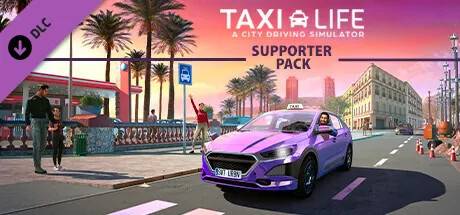 Taxi Life: A City Driving Simulator - Supporter Pack DLC (PC / Steam Key)
