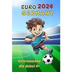 EURO 2024 GERMANY I Kolorowanka dla dzieci | od 4 lat: Dla Najmłodszych Fanów Piłki Nożnej | Piłkarze, Flagi Narodowe, Strój Piłkarski