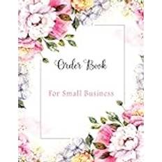 Order Book: Order Forms For Small Business Notebook | Purchases and Sales Record | Sales Order Log for Businesses | Sales Order Log for Online Businesses and Retail Store.