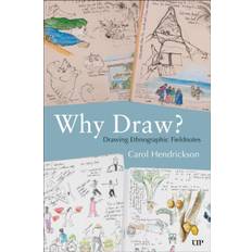 Why Draw?: Drawing Ethnographic Fieldnotes (Bog, Paperback / softback, Engelsk)