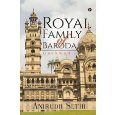 Royal Family of Baroda - Anirudh Sethi - 9781645879787