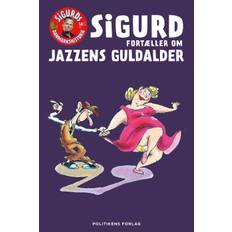 Sigurd fortæller om jazzens guldalder - Sigurd Barrett - 9788740087512