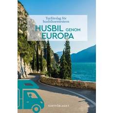Husbil genom Europa : turförslag för husbilssemestern 2025