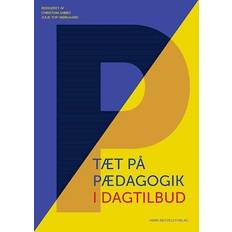 Tæt på pædagogik i dagtilbud - Brugt Bog- Anja Marschall, Anne Bahrenscheer, Anne Leick Jepsen, Anne Mette Buus, Anne Nguyen-Quy, Benedicte Be